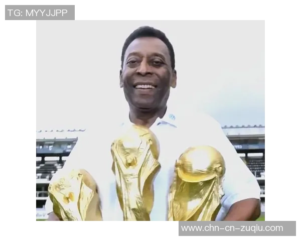 巴西足球传奇贝利的辉煌生涯与对世界足球的深远影响 巴西足球传奇贝利的辉煌生涯与对世界足球的深远影响